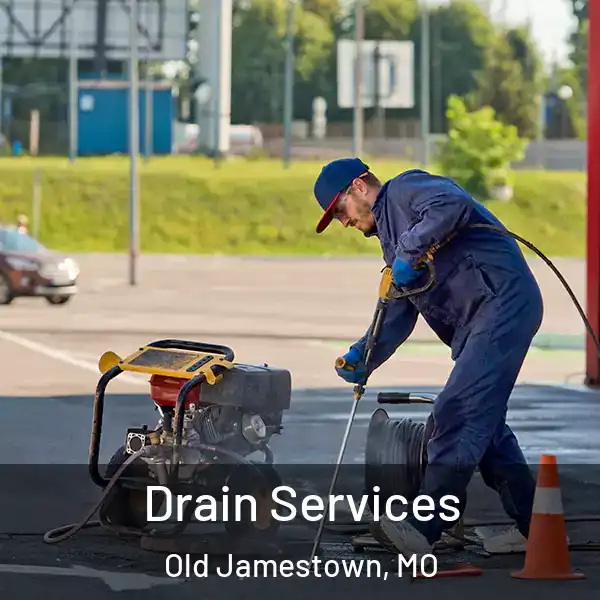  Drain Services Old Jamestown, MO