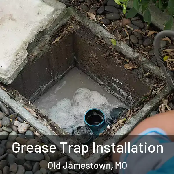  Grease Trap Installation Old Jamestown, MO